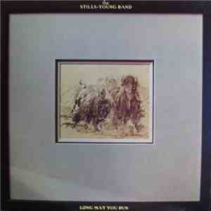The Stills-Young Band - Long May You Run album