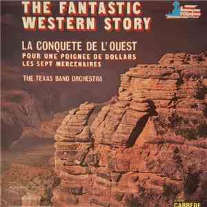 The Texas Band Orchestra - The Fantastic Western Story - Vol. 1 album