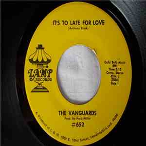 The Vanguards  - It’s To Late For Love / The Thought Of Losing Your Love album