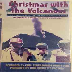 The Volcanoes  Feat. Frank Low, Lily Blake & Troxie Band - Christmas With The Volcanoes album