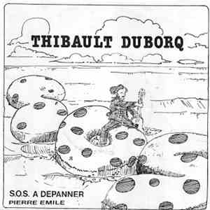 Thibault Duborq - S.O.S. À Dépanner / Pierre Emile album