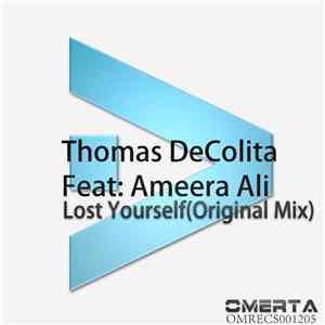 Thomas Decolita Feat: Ameera Ali - Lost Yourself (Original Mix) album