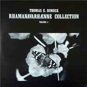 Thomas E. Dimock - Rhamanavarhaenne Collection, Volume 2 album