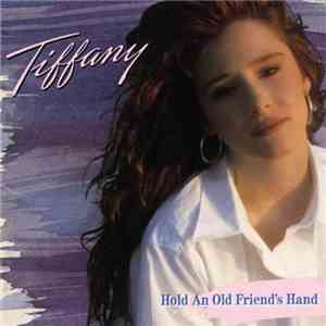 Tiffany - Hold An Old Friend's Hand album
