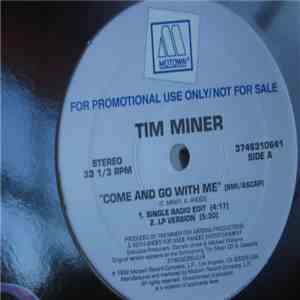 Tim Miner - Come And Go With Me album