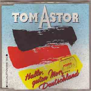 Tom Astor - Hallo, Guten Morgen Deutschland 1990 album