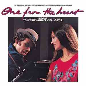 Tom Waits And Crystal Gayle - One From The Heart - The Original Motion Picture Soundtrack Of Francis Coppola's Movie album