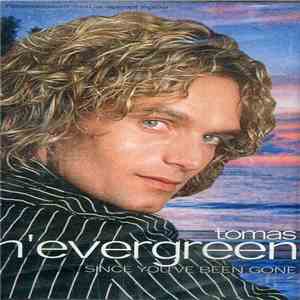 Tomas N'Evergreen - Since You've Been Gone album