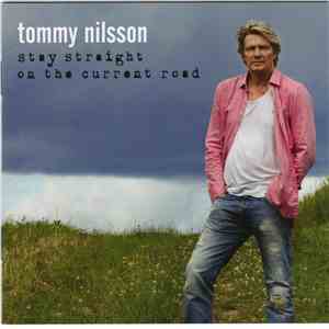Tommy Nilsson - Stay Straight On The Current Road album