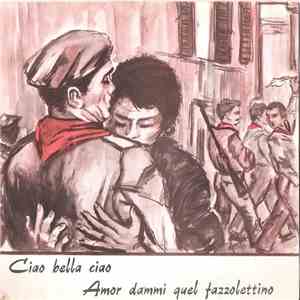 Tony Costante - Ciao Bella Ciao / Amor Dammi Quel Fazzolettino album