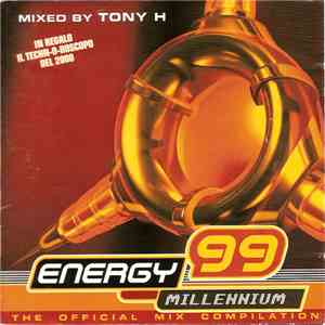 Tony H - Energy 99 - Millennium album