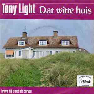 Tony Light - Dat Witte Huis album