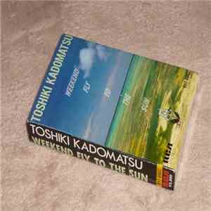 Toshiki Kadomatsu - Weekend Fly To The Sun album