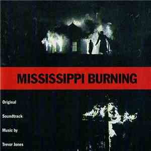 Trevor Jones - Mississippi Burning (Original Soundtrack) album