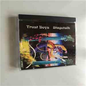 Trust Boys - Stagetalk album