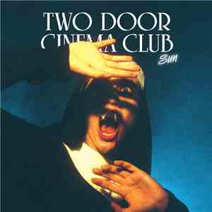 Two Door Cinema Club - Sun (Remixes) album