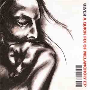Ulver - A Quick Fix Of Melancholy EP album