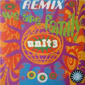 Unit 3  - We Are Family (Remix) album
