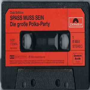 Unknown Artist - Spass Muss Sein (Die Große Polka-Party) album
