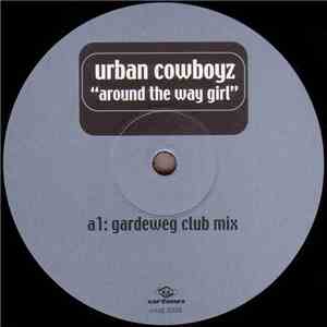Urban Cowboyz - Around The Way Girl album