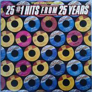 Various - 25 #1 Hits From 25 Years album
