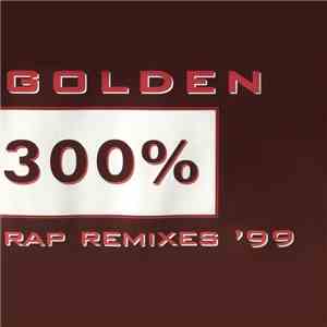 Various - 300% Golden Rap Remixes ´99 album