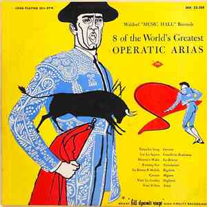 Various - 8 Of The World's Greatest Operatic Arias album