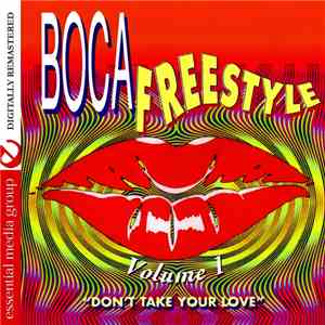 Various - Boca Freestyle • Volume 1 (Don't Take Your Love) album