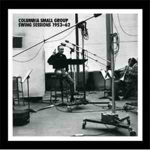 Various - Columbia Small Group Swing Sessions 1953-62 album