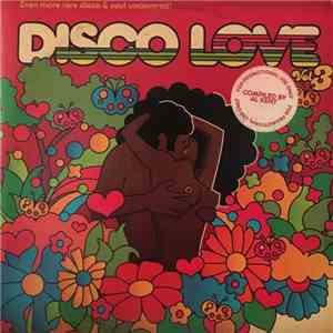 Various - Disco Love Vol 3 (Even More Rare Disco & Soul Uncovered!) album