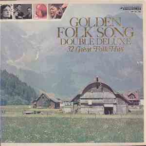 Various - Golden Folk Song - Double Deluxe - 32 Great Folk Hits album