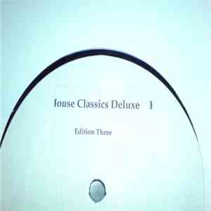 Various - House Classics Deluxe - Edition Three album