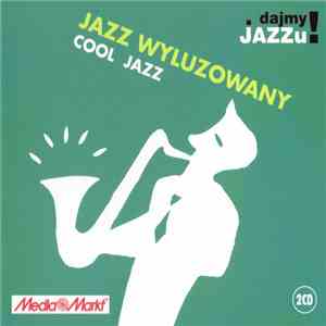 Various - Jazz Wyluzowany / Cool Jazz album