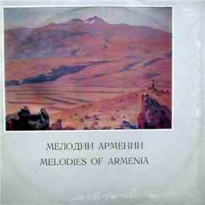 Various - Mелодии Армении = Melodies Of Armenia album