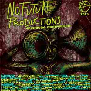 Various - No Future Productions 2013 Download Compilation album