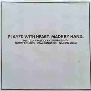 Various - Played With Heart. Made By Hand. album