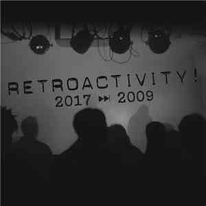 Various - Retroactivity 2017 - 2009 album