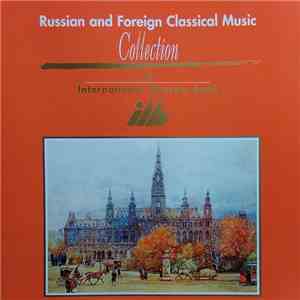 Various - Russian And Foreign Classical Music - Collection Of International Moscow Bank album