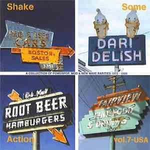 Various - Shake Some Action Vol. 7: U.S.A. - A Collection Of Powerpop, Mod & New Wave Rarities 1975-1986 album