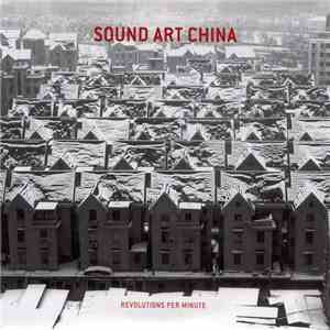 Various - Sound Art China | Revolutions Per Minute album