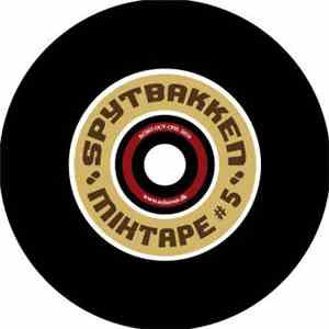 Various - Spytbakken Mixtape #5 album
