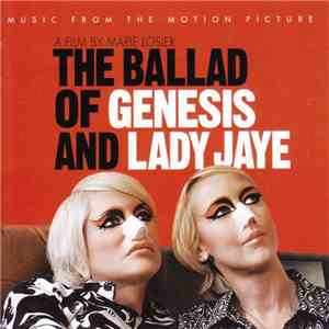 Various - The Ballad Of Genesis And Lady Jaye: Music From The Motion Picture album