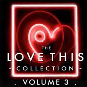 Various - The Love This Collection: Volume 3 album