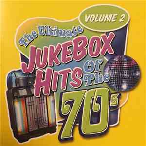 Various - The Ultimate Jukebox Hits Of The 70s Volume 2 album