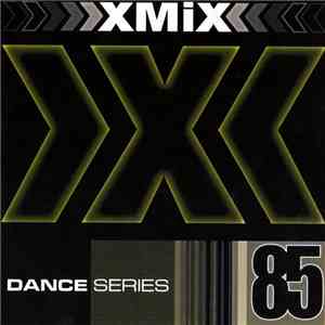 Various - X-Mix Dance Series 85 album