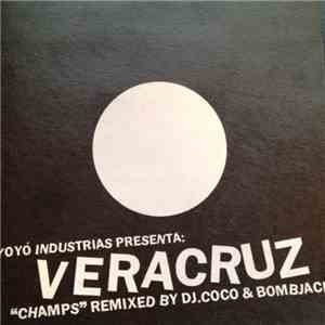 Veracruz - "Champs" Remixed By DJ. Coco & Bombjack album