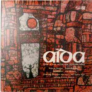 Verdi, Anna de Cavalieri, Scipio Colombo, Ira Malaniuk, Aldo Bertocci, Chor Und Orchester Des Tatro Dell' Opera, Rom Leitung: Ernesto Barbini - Aïda album