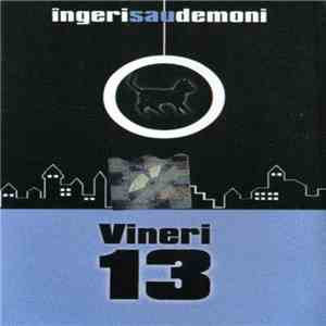 Vineri 13 - Ingeri sau demoni album