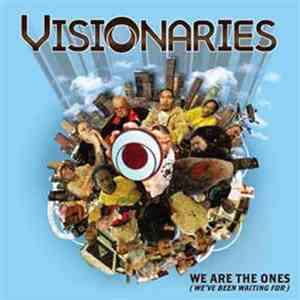 Visionaries - We Are The Ones (We've Been Waiting For) album