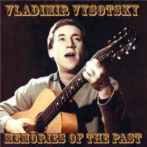 Владимир Высоцкий - Memories Of The Past album